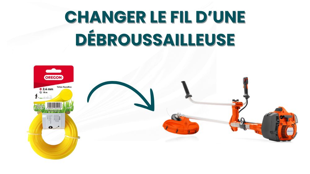 Changer le fil d'une débroussailleuse