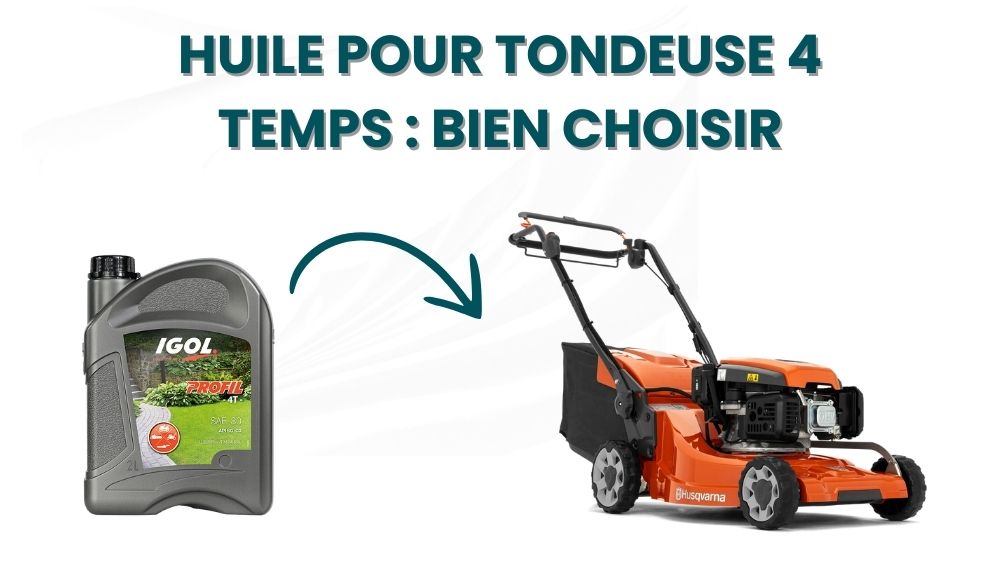 Huile tondeuse 4 temps